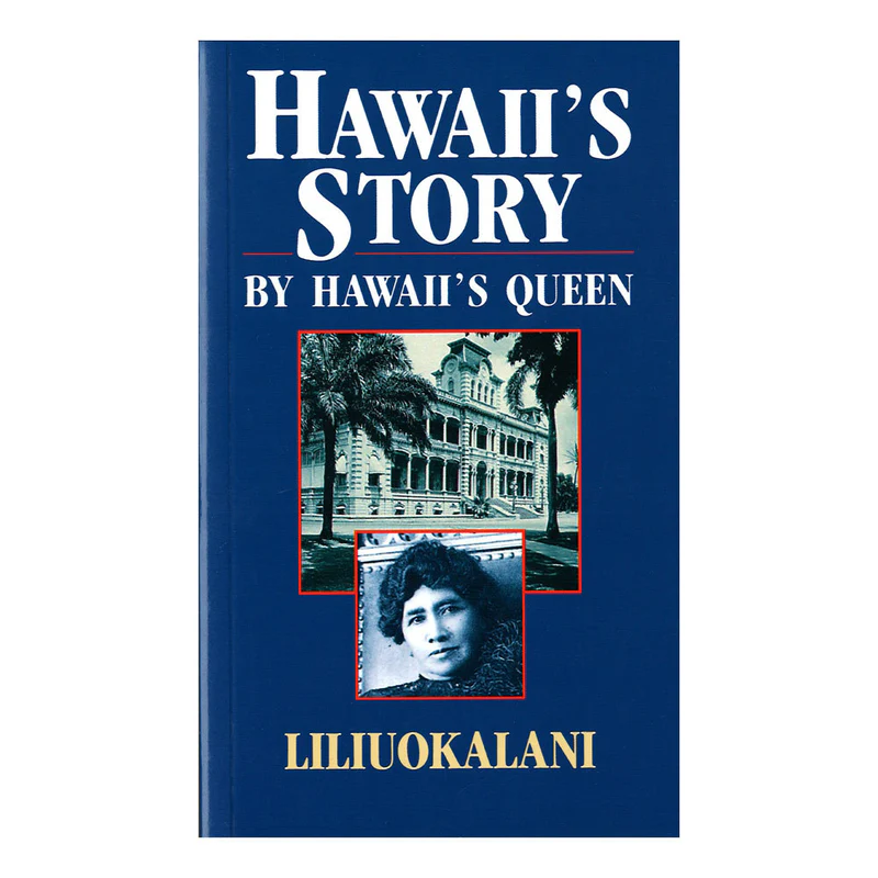 Hawaiʻi's Story by Hawaiʻi's Queen
