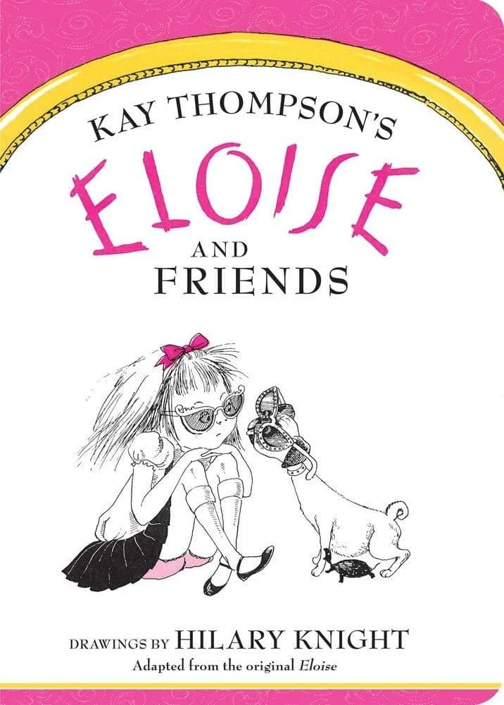 Eloise And Friends (Board Book)