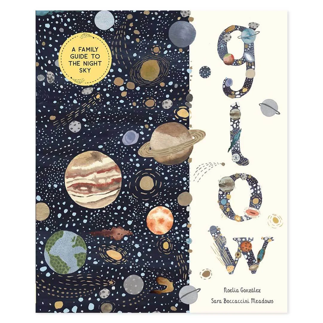 Glow: A Family Guide to the Night Sky