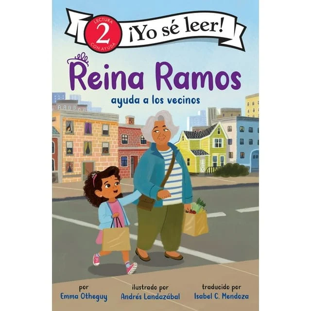 Reina Ramos ayuda a los vecinos: Reina Ramos: Neighborhood Helper (Spanish Edition) (I Can Read Level 2)