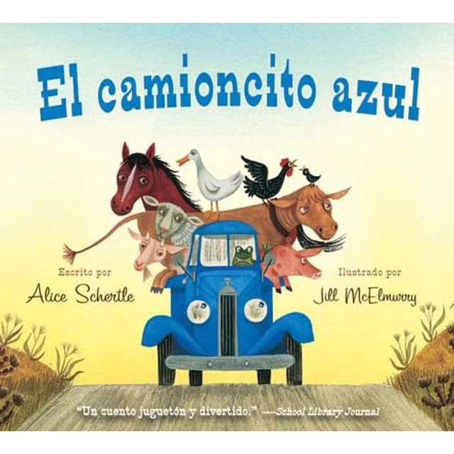 El Camioncito Azul (Little Blue Truck Spanish Edition)