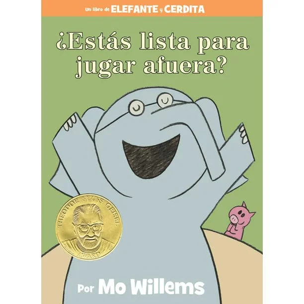 Elephant and Piggie: Estas Lista Para Jugar Afuera? / Ready to Play Outside (Spanish Edition)