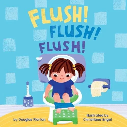Flush! Flush! Flush! (A Baby Steps Potty Training Board Book)
